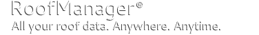 RoofManager - All your roof data. Anywhere. Anytime.